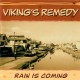 VIKING'S REMEDY - Rain Is Coming - CD