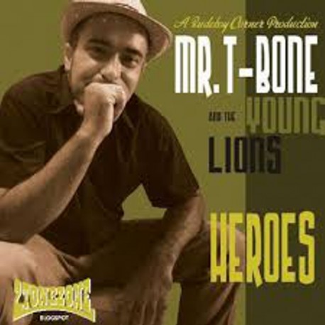 MR T-BONE AND THE YOUNG LIONS  - Heroes - CD