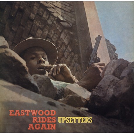 UPSETTERS - Eastwood Rides Again - LP