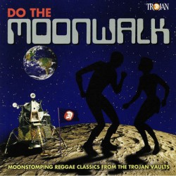 V/A - Do The Moonwalk : Moonstomping Reggae Classic From The Trojan Vaults - LP