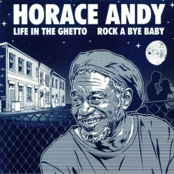 HORACE ANDY / MAS PROFESSOR - Life In The Ghetto - Dub In The Ghetto / Rock A Bye Baby - Rock a Dub - Freak A Dub - LP
