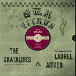 THE SKATALITES VS. LAUREL AITKEN - Ska Titans - LP