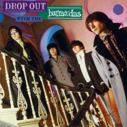 BARRACUDAS - Drop Out With The Barracudas - LP