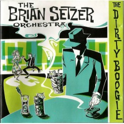 BRIAN SETZER ORCHESTRA - Dirty Boogie - CD