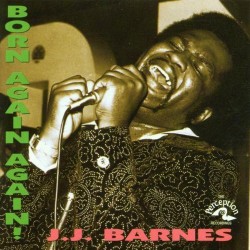 J.J. BARNES - Born Again , Again - CD