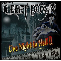 6 FEET DOWN - One Night In Hell !! - CD