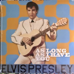 ELVIS PRESLEY - As Long As I Have You - LP