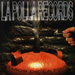 LA POLLA RECORDS - 14 Años De la Polla - CD