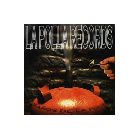 LA POLLA RECORDS - 14 Años De la Polla - CD