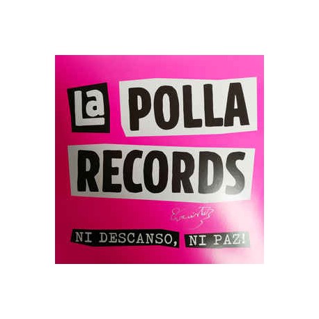 LA POLLA RECORDS - Ni Descanso , Ni Paz ! - LP