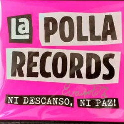 LA POLLA RECORDS - Ni Descanso , Ni Paz ! - CD