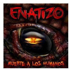 ENATIZO - Muertes a los Humanos - CD