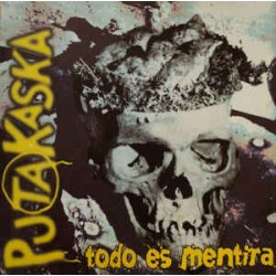 PUTAKASKA - Todo Es Mentira - CD