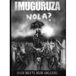 FERMIN MUGURUZA - Nola ? Irun Meets New Orleans - Libro+DVD+CD