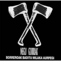 NEGU GORRIAK - Borreroak Baditu Milaka Aurpegi - CD