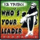 12 TRIBU - Who's The Leader - CD