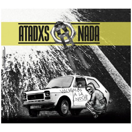 ATADXS A NADA - Volvemos a la Noche - CD