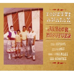 JAVIER MUGURUZA - Tonetti Anaiak - CD