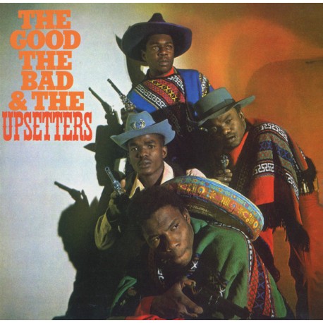 THE UPSETTERS - The Good , The Bad & The Upsetters - LP