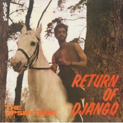THE UPSETTERS - Return of Django - LP