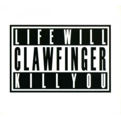 CLAWFINGER - Life Will Kill You - CD