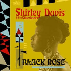 SHIRLEY And THE SILVERBACKS - Black Rose - LP