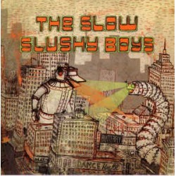 THE SLOW SLUSHY BOYS - The Duck / The Worm - 7"