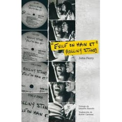 EXILE ON MAIN ST ROLLING STONES - John Perry - Libro