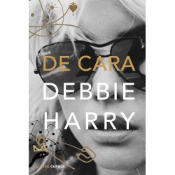 DE CARA - Debbie Harry - Libro