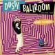 VA - Dusty Ballroom Volume Two : Anyway You Wanta!- LP