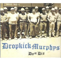 DROPKICK MURPHYS – Do Or Die - CD