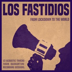 LOS FASTIDIOS - From Lockdown To The World - CD