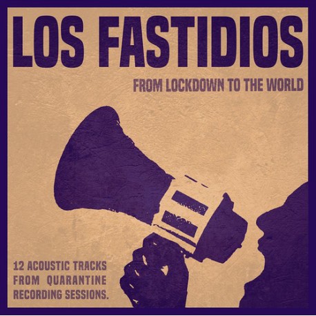 LOS FASTIDIOS - From Lockdown To The World - LP