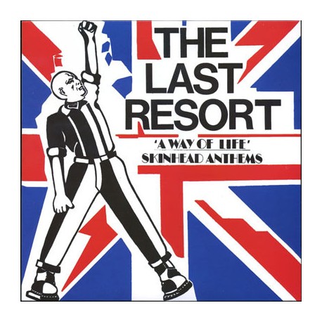 THE LAST RESORT - A Way Of Life - Skinhead Anthems - LP