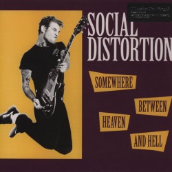 SOCIAL DISTORTION - Somewhere Between Heaven And Hell - LP