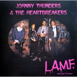 JOHNNY THUNDERS AND THE HEARTBREAKERS – L.A.M.F. (The Lost '77 Mixes ) - LP