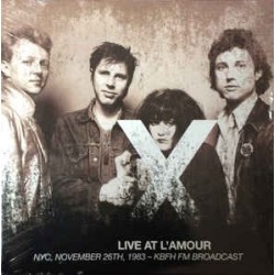 X - Live At L'Amour - NYC, November 26th, 1983 - KBFH FM Broadcast - 2xLP