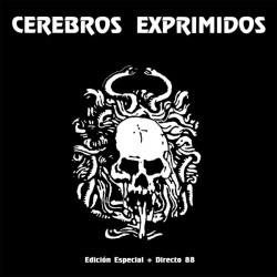 CEREBROS EXPRIMIDOS -  Cerebros Exprimidos + Directo 88 - LP