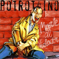 POTROTAINO - Muerte Al Violador - LP
