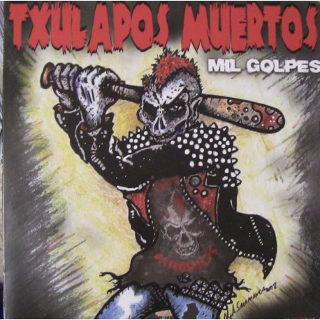 TXULAPOS MUERTOS - Mil Golpes - LP