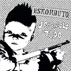 ESKORBUTO - Jodiendolo Todo - LP ( WHITE VINYL ) + Revista ( Preorders may 20th 2021 )