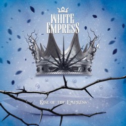 White Empress – Rise Of The Empress - CD