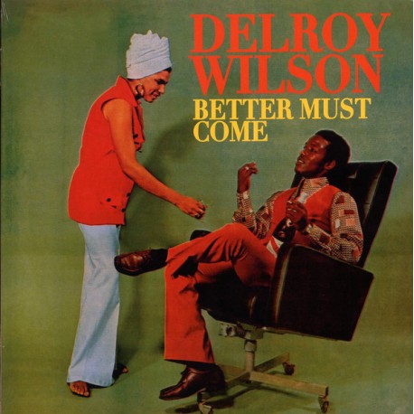 DELROY WILSON - Better Must Come - LP