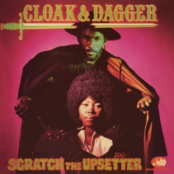 SCRATCH THE UPSETTER - Cloak & Dagger - LP