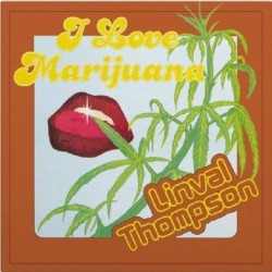 LINVAL THOMPSON - I Love Marijuana - LP