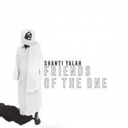 SHANTI YALAH - Friends of The One - LP