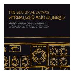 THE SENIOR ALLSTARS - Verbalized And Dubbed - 2xLP