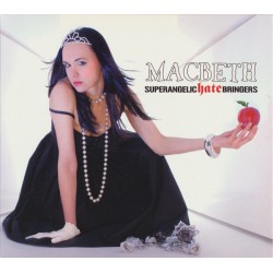 MACBETH – Superangelic Hate Bringers - CD