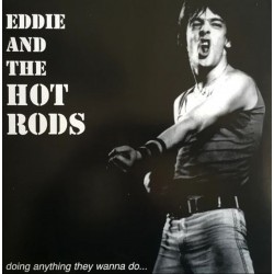EDDIE AND THE HOT RODS - Doing Anything They Wanna Do... - 2LP