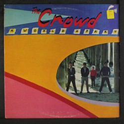 THE CROWD - A World Apart - LP
